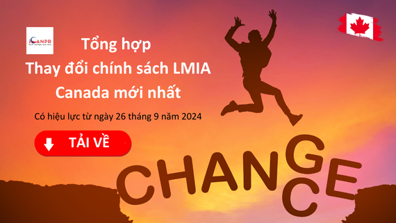 Tải về cập nhật mới nhất về chính sách LMIA Canada, hiệu lực từ 26/9/2024