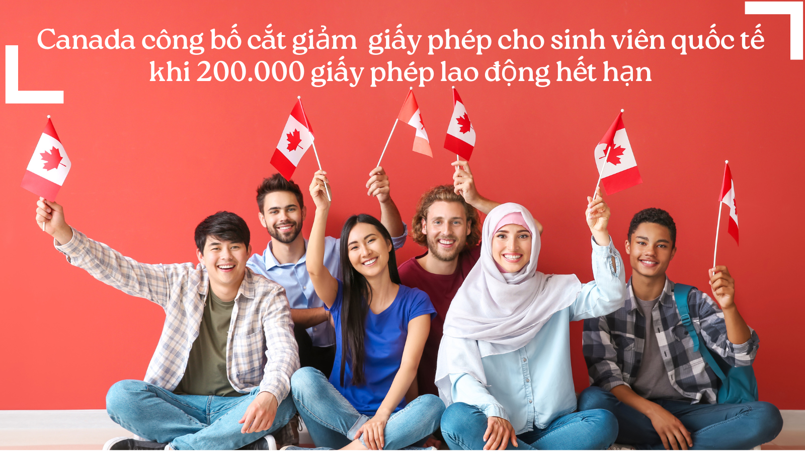 Canada công bố cắt giảm  giấy phép cho sinh viên quốc tế khi 200.000 giấy phép lao động hết hạn
