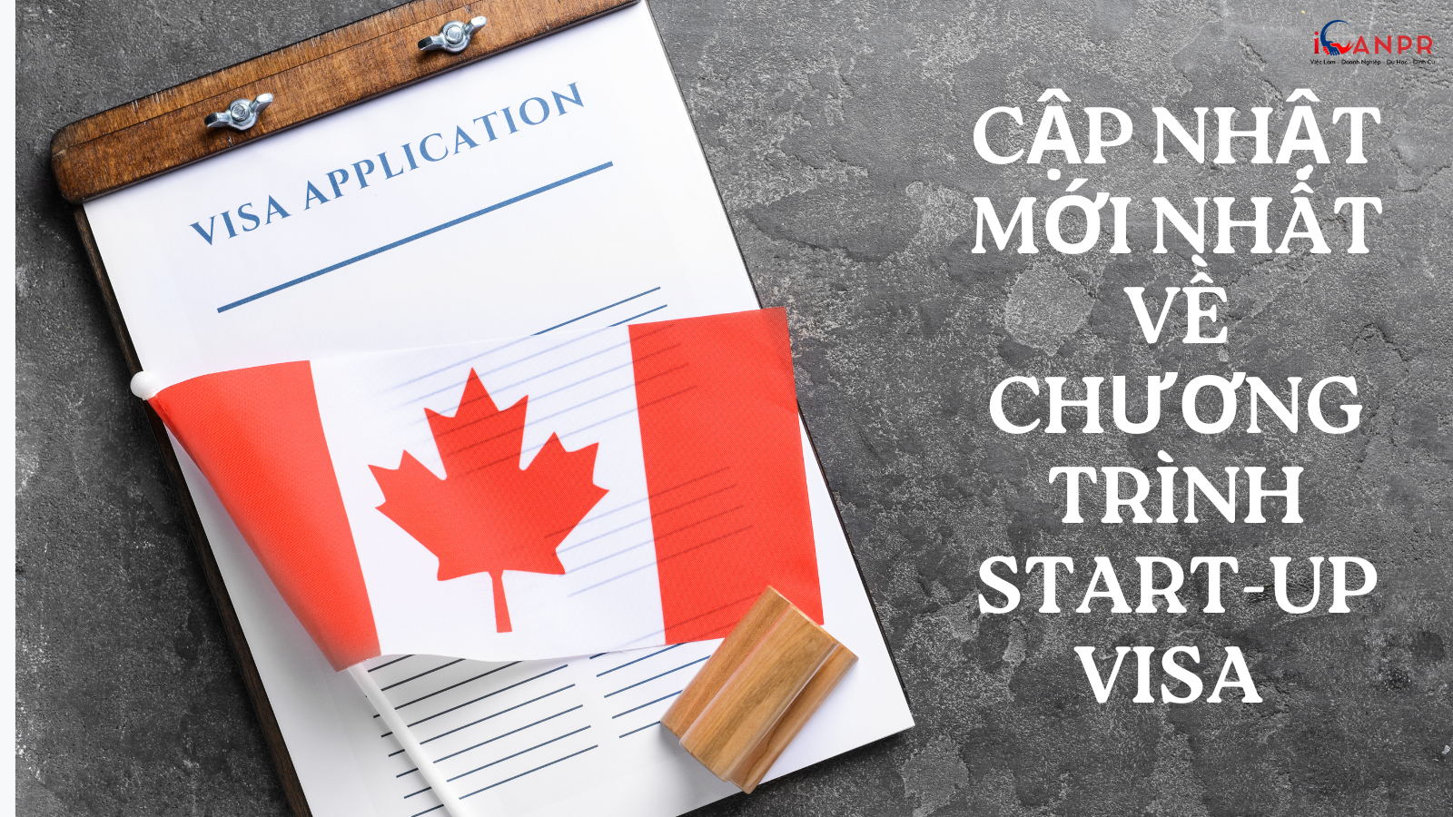 Hot: Cập nhật mới nhất về Chương trình Visa Khởi Nghiệp – Start-up Visa (SUV)