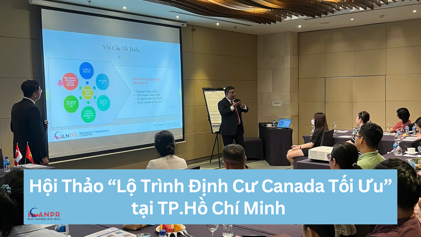 Hội Thảo “Lộ Trình Định Cư Canada Tối Ưu” tại TP.HCM đã diễn ra thành công tốt đẹp