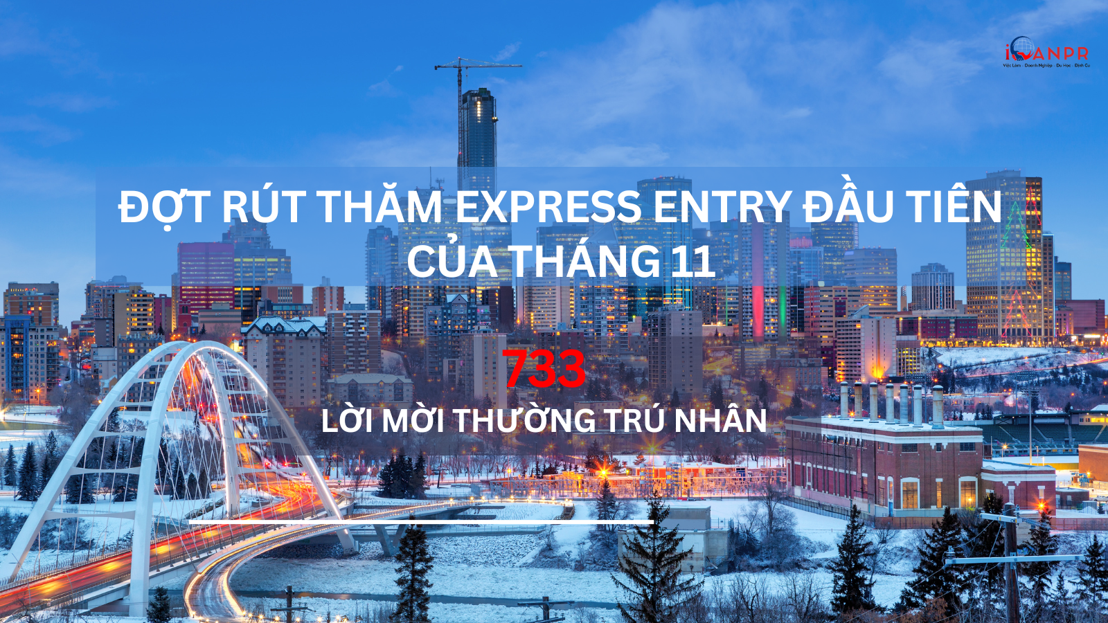 Đợt Rút Thăm Express Entry Đầu Tiên Của Tháng 11 Gửi Ra 733 Lời Mời PR