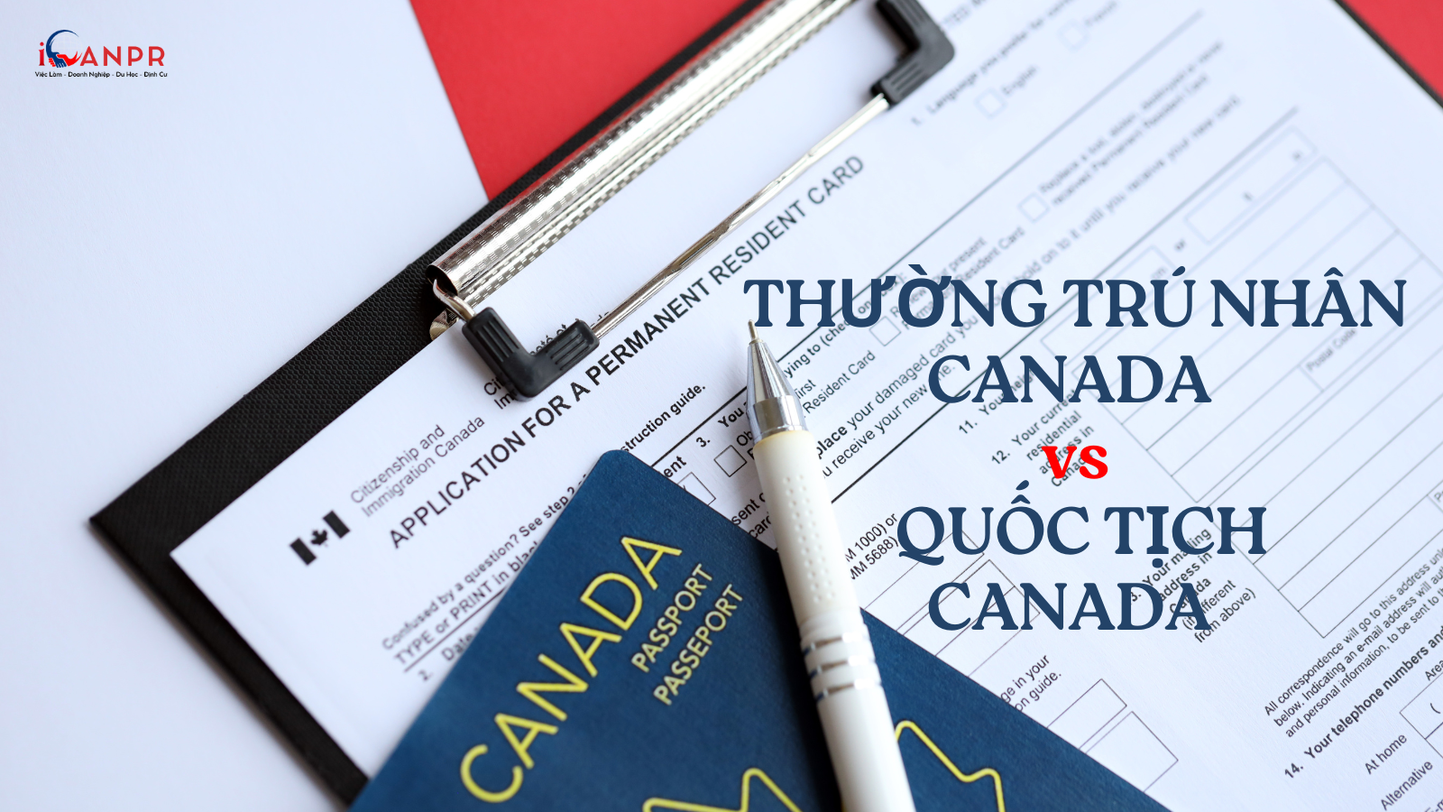 Thường trú nhân Canada và quốc tịch Canada là gì?