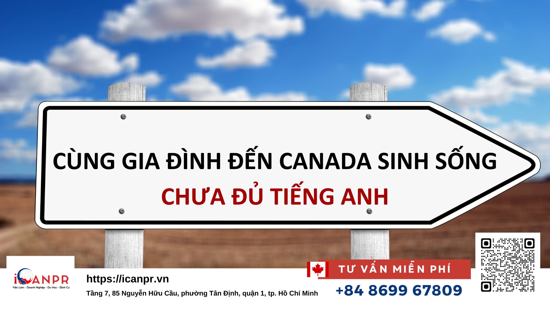 Chưa đủ tiếng Anh – Cơ hội nào cho gia đình tôi sang Canada sinh sống?