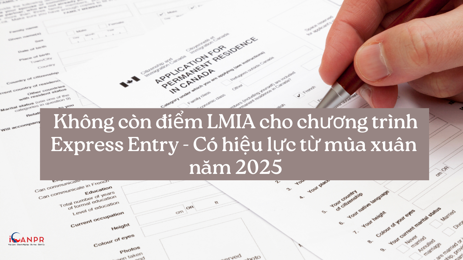 Không còn điểm LMIA cho chương trình Express Entry – ó hiệu lực từ mùa xuân năm 2025