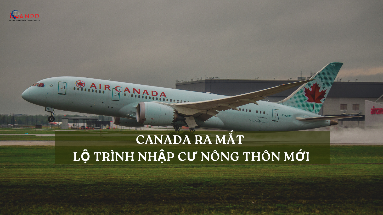 Canada Ra Mắt Lộ Trình Nhập Cư Nông Thôn Mới