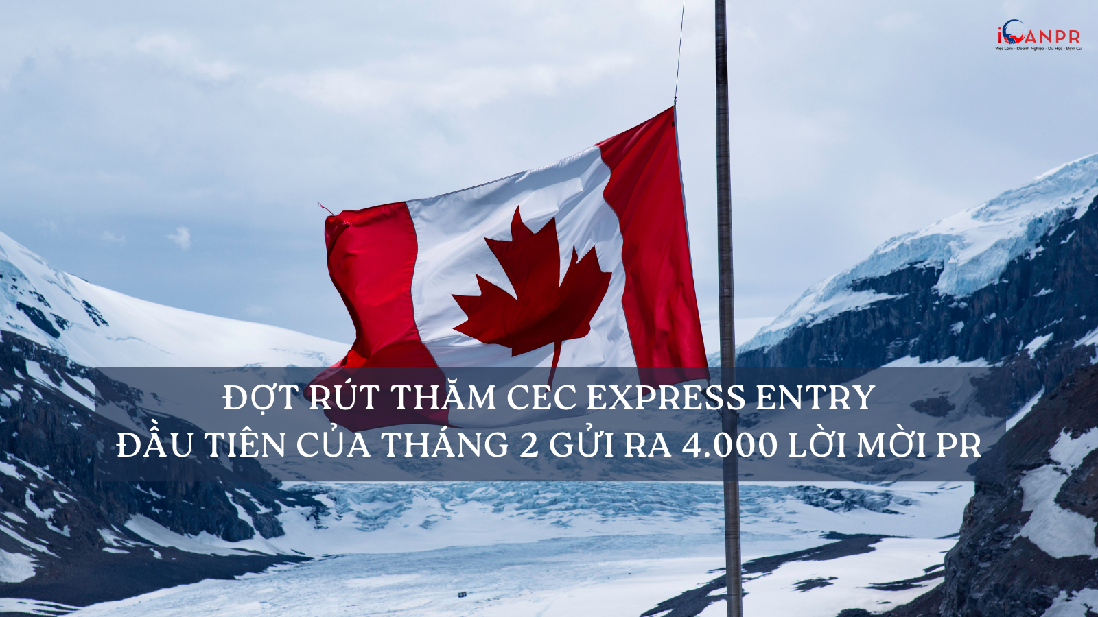 IRCC gửi ra lời mời CEC trong đợt rút thăm Express Entry lần thứ hai trong tuần