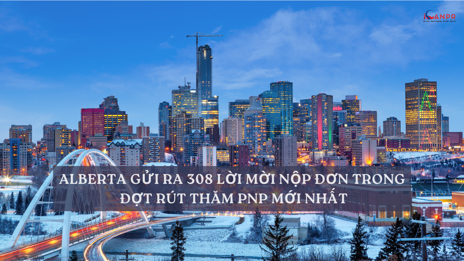 Alberta gửi ra 308 lời mời nộp đơn trong đợt rút thăm PNP mới nhất