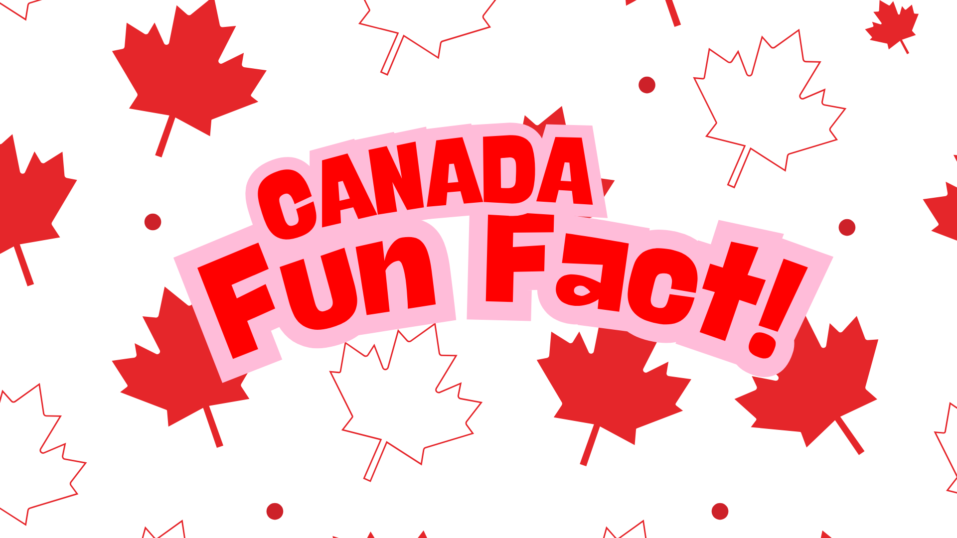 Những điều thú vị về đất nước lá phong Canada