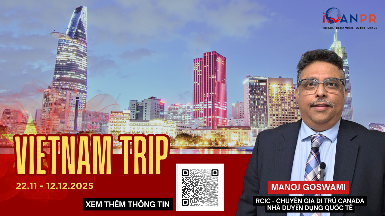 RCIC Manoj Goswami đến Việt Nam Hành trình hợp tác & tư vấn định cư – đầu tư – du học toàn cầu