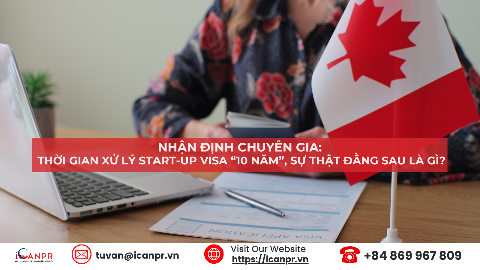 Nhận Định Chuyên Gia: Thời Gian Xử Lý Start-Up Visa “10 Năm”, Sự Thật Đằng Sau Là Gì?